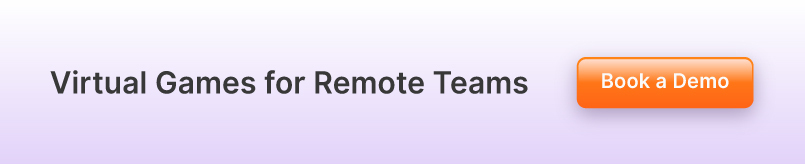 Virtual Games for Remote Teams