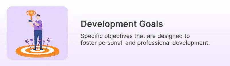 What are development goals for work