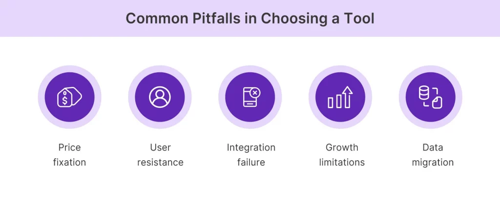 5 Common Pitfalls & Mistakes When Choosing a Tool