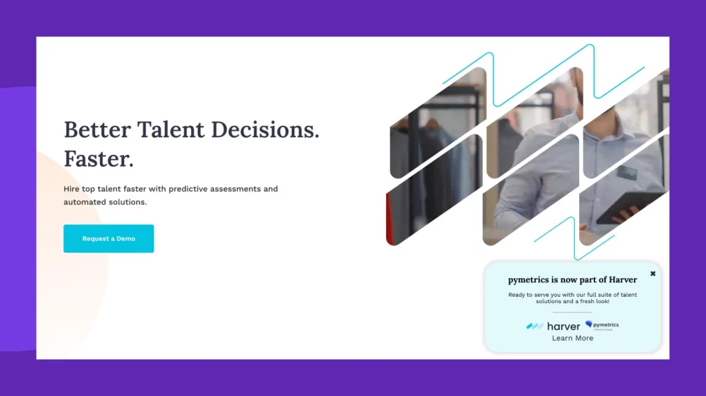 Pymetrics (Harver) helps companies assess candidates with AI-driven behavioral analytics.