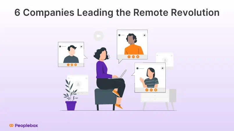 6 Companies Leading the Remote Revolution