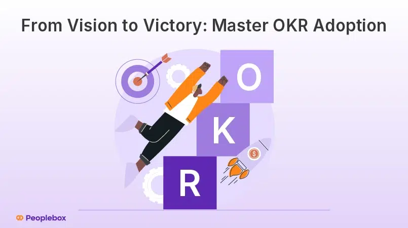 From Vision to Victory: Master OKR Adoption