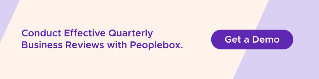 Conduct Effective Quarterly Business Reviews with Peoplebox.