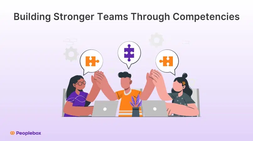 Building Stronger Teams Through Competencies