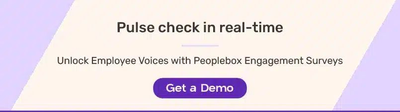 Explore Peoplebox employee engagement survey Banner promoting real-time pulse checks with Peoplebox, encouraging users to unlock employee voices through engagement surveys, featuring a "Get a Demo" button.