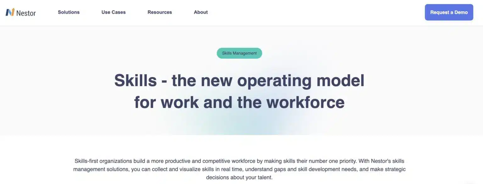 Nestor Skills Management webpage with the headline "Skills - the new operating model for work and the workforce." A brief description highlights the benefits of a skills-first approach. Navigation links for "Solutions," "Use Cases," "Resources," and "About" are at the top left, and a "Request a Demo" button is in the upper right. A teal tag reads "Skills Management."